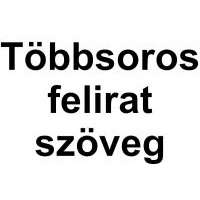 Többsoros felirat 10 cm