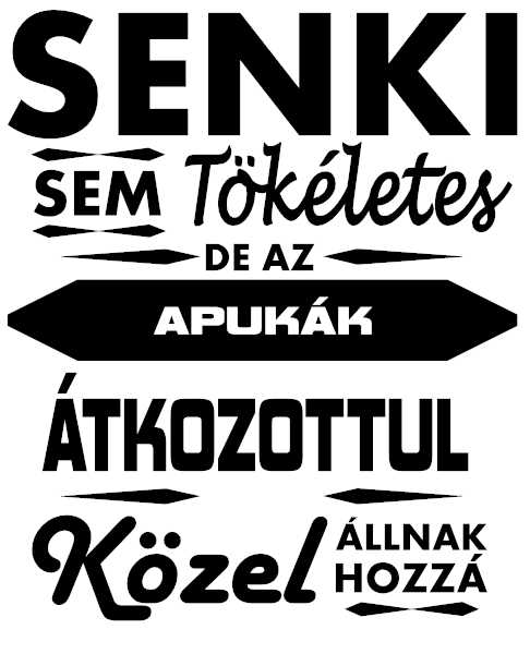 Senki sem tökéletes...Apukák